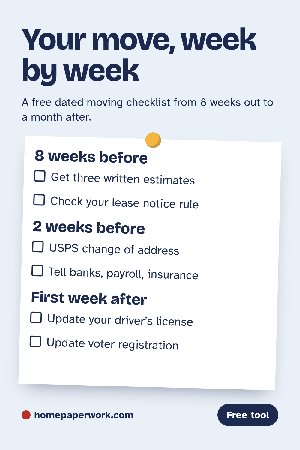 Pinterest image: Your move, week by week. Free dated moving checklist generator at homepaperwork.com.
